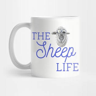 The Sweet Life is The Sheep Life at the Funny Farm.ily Mug